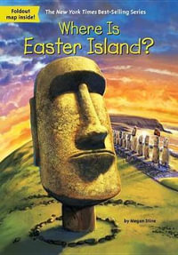 Where Is Easter Island? : Where Is? - Megan Stine