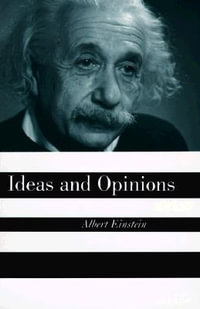 Ideas And Opinions - Albert Einstein