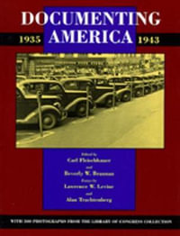 Documenting America, 1935-1943 : Approaches to American Culture S - Carl Fleischhauer