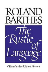 The Rustle of Language - Roland Barthes