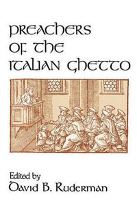 Preachers of the Italian Ghetto - David B. Ruderman