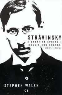 Stravinsky - Stephen Walsh