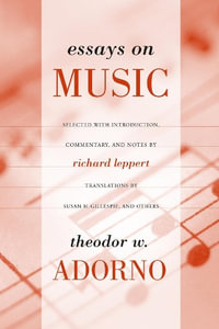 Essays on Music - Theodor W. Adorno