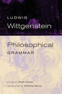 Philosophical Grammar - Ludwig Wittgenstein