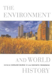 The Environment and World History : California World History Library - Edmund Burke