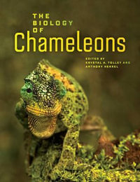 The Biology of Chameleons - Krystal A. Tolley