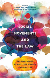 Social Movements and the Law : Talking about Black Lives Matter and #MeToo - Lolita Buckner Inniss