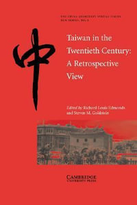 Taiwan in the Twentieth Century : A Retrospective View - Richard L. Edmonds