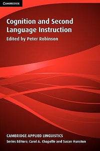 Cognition and Second Language Instruction : Cambridge Applied Linguistics - Jack C. Richards