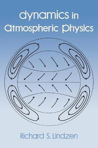 Dynamics in Atmospheric Physics - Richard A. Lindzen