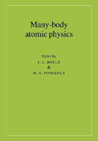 Many-Body Atomic Physics - J. J. Boyle