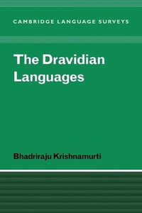 The Dravidian Languages : Cambridge Language Surveys - Bhadriraju Krishnamurti