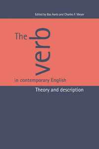 The Verb in Contemporary English : Theory and Description - Bas Aarts