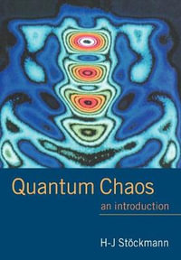 Quantum Chaos : An Introduction - Hans-Jurgen Stockmann