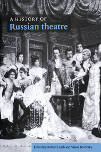 A History of Russian Theatre - Robert Leach