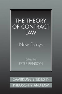 The Theory of Contract Law : New Essays - Peter Benson