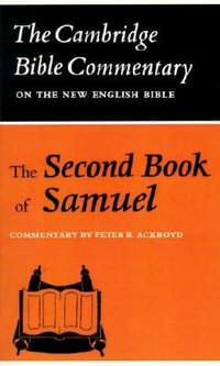 The Second Book of Samuel : Cambridge Bible Commentaries on the Old Testament - None