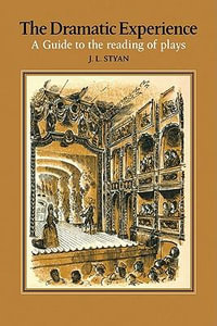 The Dramatic Experience - John L. Styan