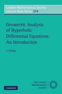 Geometric Analysis of Hyperbolic Differential Equations : An Introduction - S. Alinhac