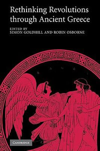 Rethinking Revolutions Through Ancient Greece - Simon Goldhill