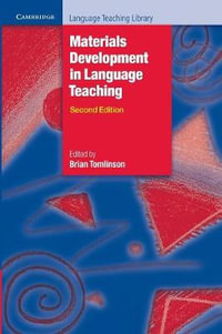 Materials Development in Language Teaching : Cambridge Language Teaching Library - Brian Tomlinson