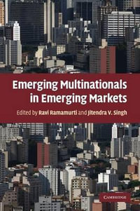 Emerging Multinationals in Emerging Markets - Jitendra V.  Singh