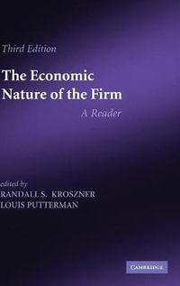 The Economic Nature of the Firm : A Reader - Randall S. Kroszner