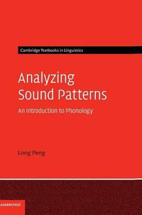 Analyzing Sound Patterns : An Introduction to Phonology - Bruce Long Peng