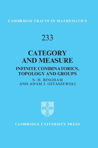 Category and Measure : Infinite Combinatorics, Topology and Groups - N. H. Bingham