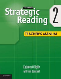 Strategic Reading Level 2 Teacher's Manual : Strategic Reading - Kathleen O'Reilly