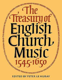 The Treasury of English Church Music 1545-1650 - Peter Le Huray