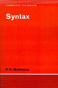 Syntax : Cambridge Textbooks in Linguistics - P. H. Matthews