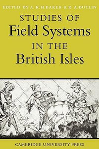 Studies of Field Systems in the British Isles - Patricia Baker