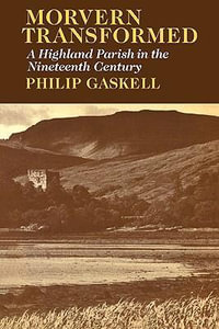 Morvern Transformed : A Highland Parish in the Nineteenth Century - Philip Gaskell