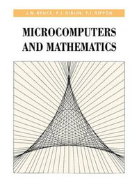 Microcomputers and Mathematics - J. W. Bruce