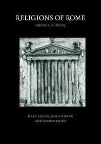 Religions of Rome : Volume 1, a History - Mary Beard