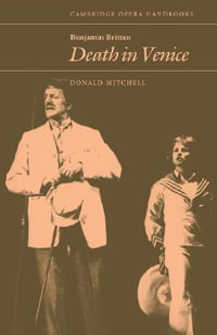 Benjamin Britten : Death in Venice - Donald Mitchell