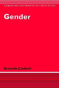 Gender : Cambridge Textbooks in Linguistics - Greville G. Corbett