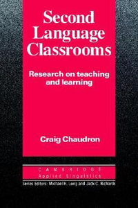 Second Language Classrooms : Research on Teaching and Learning - Craig Chaudron