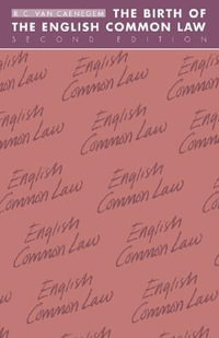 The Birth of the English Common Law : Cambridge Paperback Library - R. C. Van Caenegem