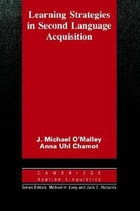 Learning Strategies in Second Language Acquisition : Cambridge Applied Linguistics - J. Michael O'Malley