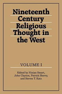 Nineteenth-Century Religious Thought in the West : Volume 1 - Patrick Sherry