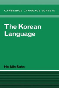 The Korean Language : Cambridge Language Surveys - Ho-Min Sohn