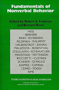 Fundamentals of Nonverbal Behavior : Studies in Emotion and Social Interaction - Robert S. Feldman