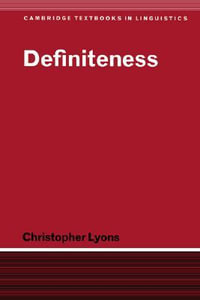 Definiteness : Cambridge Textbooks in Linguistics - Christopher Lyons