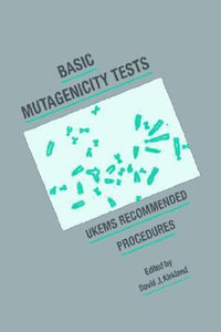 Basic Mutagenicity Tests : Ukems Recommended Procedures - David J. Kirkland