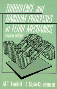 Turbulence and Random Processes in Fluid Mechanics - Marten Landahl