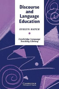 Discourse and Language Education : Cambridge Language Teaching Library - Evelyn Hatch