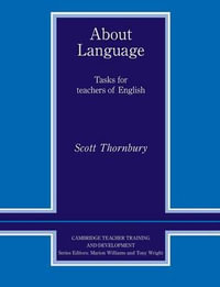 About Language : Tasks for Teachers of English - Scott Thornbury