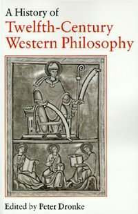 A History of Twelfth-Century Western Philosophy - Peter Dronke